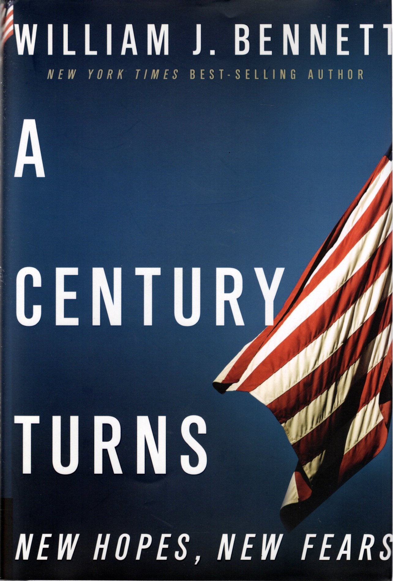 A Century Turns: New Hopes, New Fears