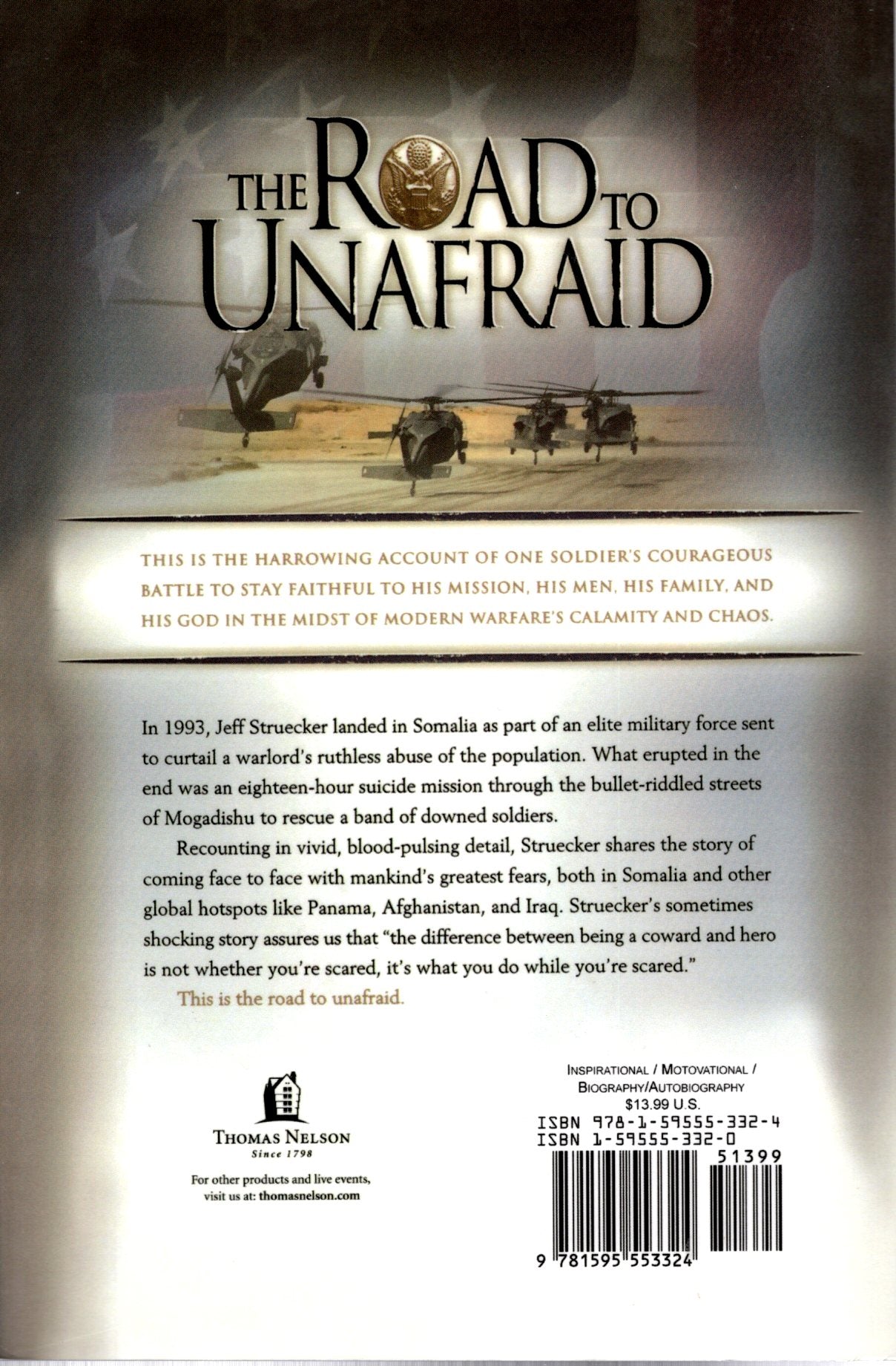 Thomas Nelson - The Road to Unafraid: How the Army's Top Ranger Faced Fear and Found Courage Through "Black Hawk Down" and Beyond - By Captain Jeff Struecker with Dean Merrill - Softcover