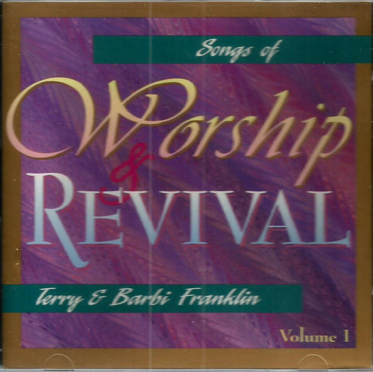 Songs of Worship & Revival Volume 1 - Terry & Barbi Franklin - CD
