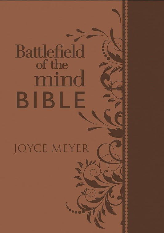 Battlefield of the Mind Bible, Brown LeatherLuxe®: Renew Your Mind Through the Power of God's Word cover image