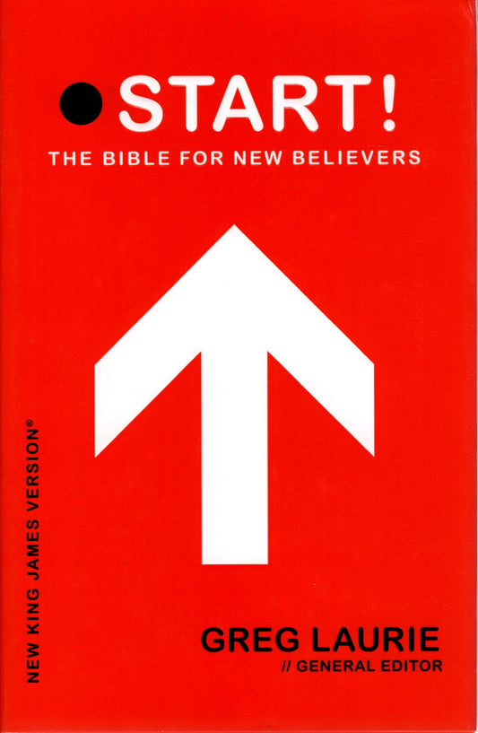 Thomas Nelson NKJV® START! The Bible for New Believers - Greg Laurie/General Editor